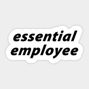 Essential Employee Sticker